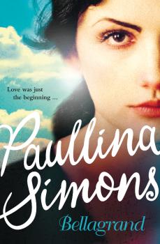 Читать Bellagrand - Paullina Simons