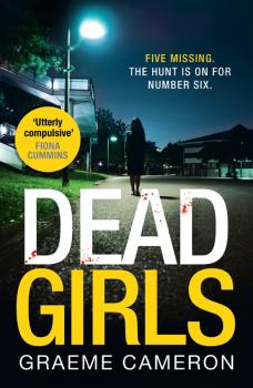 Читать Dead Girls: An addictive and darkly funny crime thriller - Graeme  Cameron