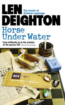 Читать Horse Under Water - Len  Deighton