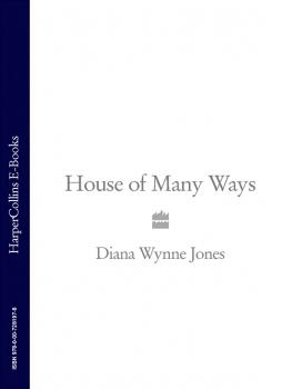 Читать House of Many Ways - Diana Wynne Jones