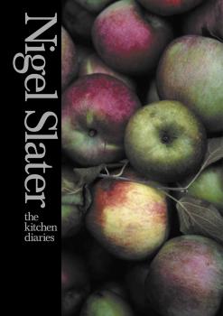 Читать The Kitchen Diaries - Nigel  Slater
