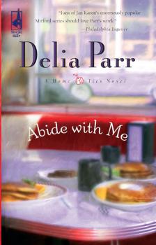 Читать Abide With Me - Delia  Parr