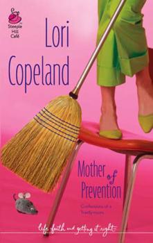 Читать Mother Of Prevention - Lori  Copeland