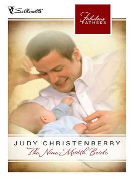 Читать The Nine-Month Bride - Judy  Christenberry