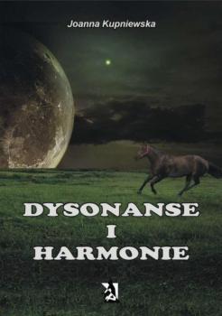 Читать Dysonanse i harmonie - Joanna Kupniewska