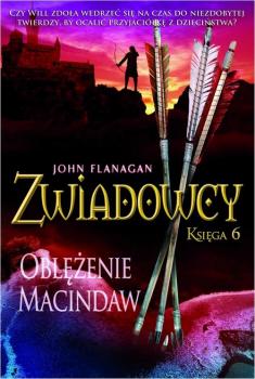 Читать Zwiadowcy Księga 6 Oblężenie Macindaw - John  Flanagan