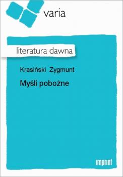Читать Myśli pobożne - Zygmunt Krasiński