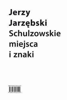 Читать Schulzowskie miejsca i znaki - Jerzy Jarzębski