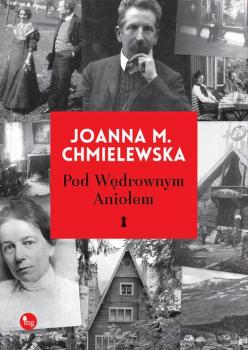 Читать Pod wędrownym aniołem - Joanna M. Chmielewska