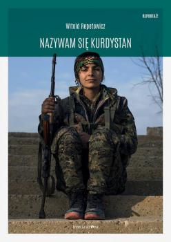 Читать Nazywam się Kurdystan - Witold Repetowicz
