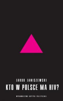 Читать Kto w Polsce ma HIV - Jakub Janiszewski