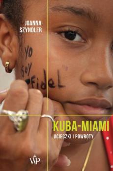 Читать Kuba-Miami - Joanna Szyndler