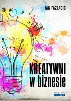 Читать Kreatywni w biznesie - Jan  Fazlagic