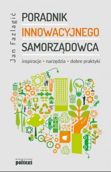 Читать Poradnik Innowacyjnego samorządowca - Jan  Fazlagic