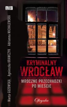 Читать Kryminalny Wrocław - Marta Guzowska