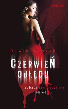 Читать Czerwień obłędu - Dawid Waszak