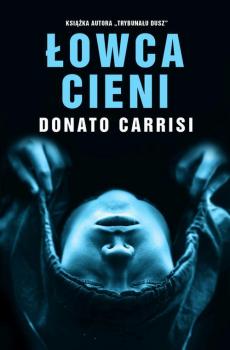 Читать Łowca cieni - Donato Carrisi