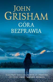 Читать Góra bezprawia - Джон Гришэм