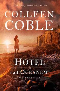 Читать Hotel nad oceanem Nad zatoką 1 - Colleen  Coble