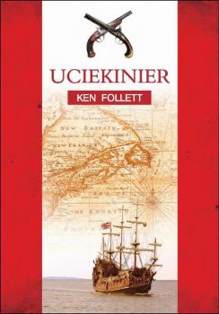 Читать Uciekinier - Ken  Follett