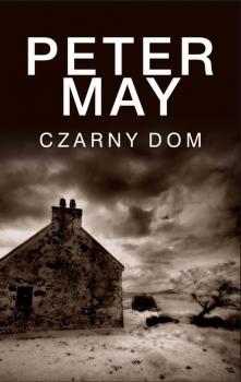 Читать Czarny dom - Peter  May