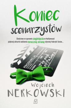 Читать Koniec scenarzystów - Wojciech Nerkowski