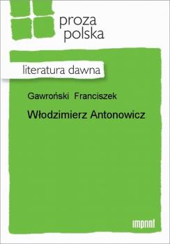 Читать Włodzimierz Antonowicz - Franciszek Gawroński