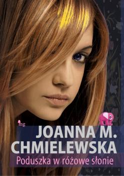 Читать Poduszka w różowe słonie - Joanna M. Chmielewska