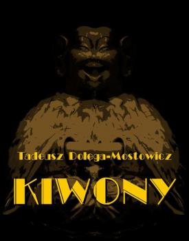 Читать Kiwony - Tadeusz Dołęga-mostowicz