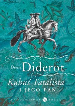 Читать Kubuś fatalista i jego pan - Dénis Diderot