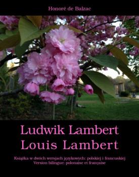 Читать Ludwik Lambert. Louis Lambert - Оноре де Бальзак