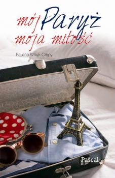 Читать Mój Paryż moja miłość - Paulina Wnuk-Crépy