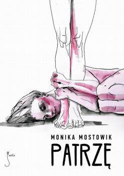 Читать Patrzę - Monika Mostowik