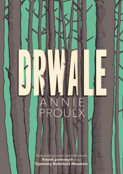 Читать Drwale - Annie  Proulx
