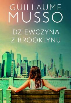 Читать Dziewczyna z Brooklynu - Гийом Мюссо