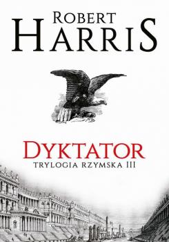 Читать Dyktator. Trylogia rzymska III - Robert  Harris