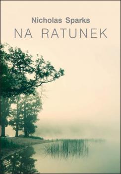 Читать Na ratunek - Николас Спаркс