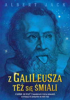 Читать Z Galileusza też się śmiali - Albert  Jack