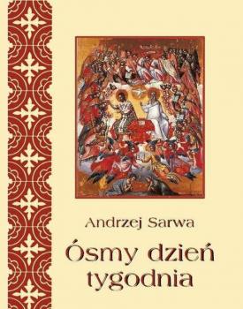 Читать Ósmy dzień tygodnia - Andrzej Sarwa