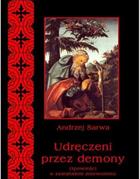 Читать Udręczeni przez demony - Andrzej Sarwa