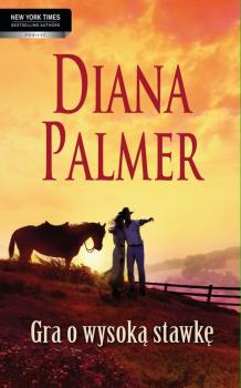 Читать Gra o wysoką stawkę - Diana Palmer