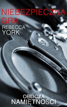 Читать Niebezpieczna gra - Rebecca  York