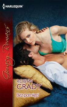 Читать Bez pamięci - Robyn Grady