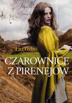 Читать Czarownice z Pirenejów - Luz  Gabas