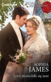 Читать Lord Montcliffe się żeni - Sophia James