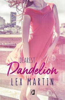 Читать Dandelion. Dearest. Tom 2 - Lex Martin