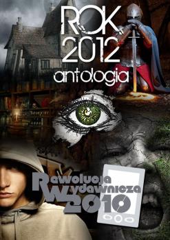 Читать Rok 2012. Antologia - Antologia