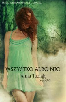 Читать Wszystko albo nic - Anna Tuziak