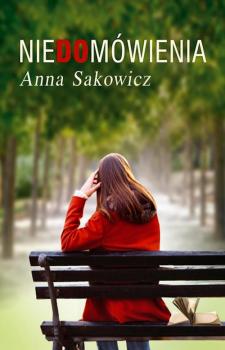 Читать Niedomówienia - Anna Sakowicz