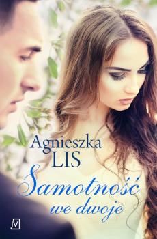 Читать Samotność we dwoje - Agnieszka Lis